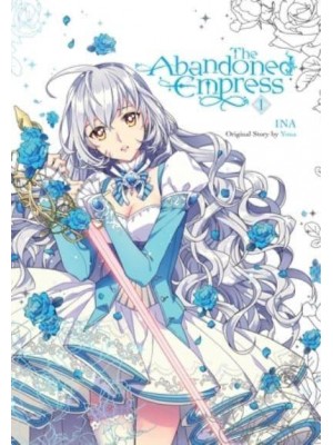The Abandoned Empress. Vol. 1