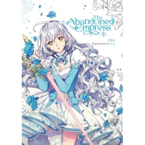 The Abandoned Empress. Vol. 1