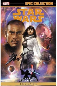 Legacy Vol. 4. Vol. 4 - Star Wars Legends Epic Collection
