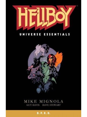 Hellboy Universe Essentials - B.P.R.D.