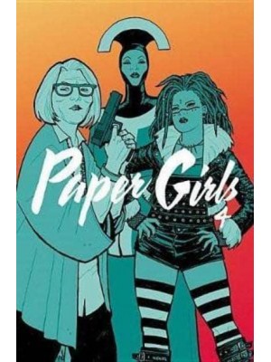 Paper Girls. Volume 4