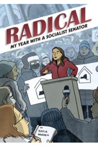 Radical My Year With a Socialist Senator