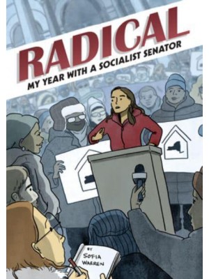 Radical My Year With a Socialist Senator