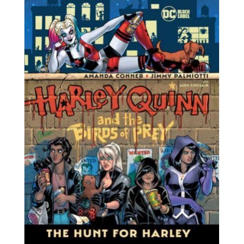 The Hunt for Harley - Harley Quinn & The Birds of Prey