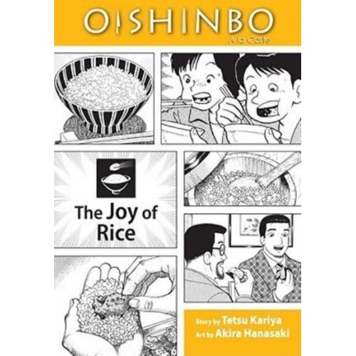 Oishinbo, a La Carte. The Joy of Rice