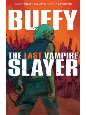 Buffy the Last Vampire Slayer