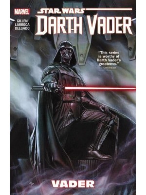 Star Wars: Darth Vader Volume 1 - Vader - Star Wars. Darth Vader