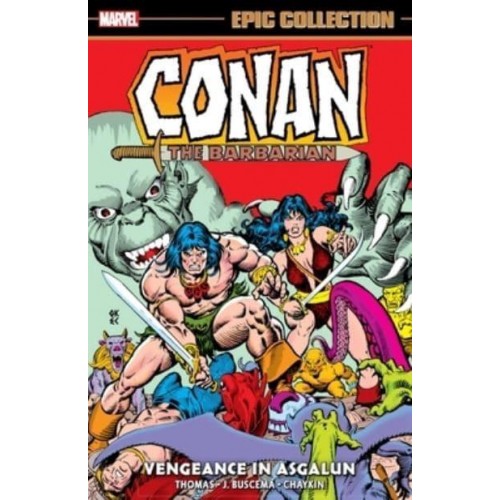 Vengeance in Asgalun - Conan the Barbarian Epic Collection
