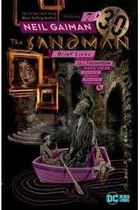 Sandman Vol. 7: Brief Lives 30th Anniversary Edition - The Sandman