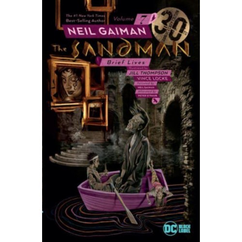 Sandman Vol. 7: Brief Lives 30th Anniversary Edition - The Sandman