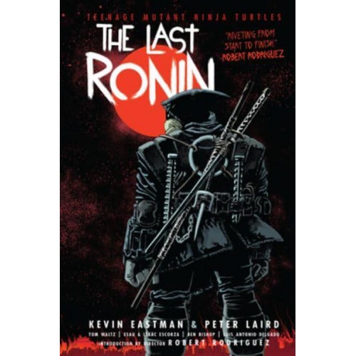 The Last Ronin - Teenage Mutant Ninja Turtles