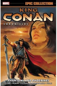 Phantoms and Phoenixes - King Conan Chronicles Epic Collection
