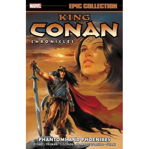 Phantoms and Phoenixes - King Conan Chronicles Epic Collection