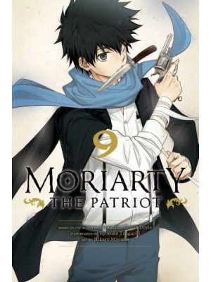 Moriarty the Patriot. Volume 9 - Moriarty the Patriot
