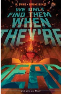 We Only Find Them When They're Dead. Vol. 2 - We Only Find Them When They're Dead