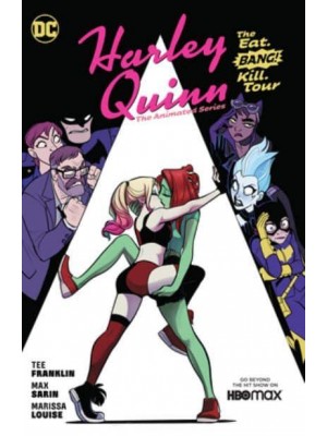 The Eat. Bang! Kill. Tour - Harley Quinn, the Animated Series