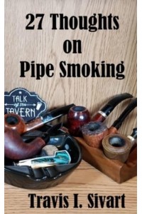 27 Thoughts on Pipe Smoking - 27 Thoughts on Social DIY