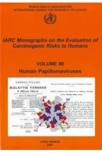 Human Papillomaviruses - IARC Monographs on the Evaluation of the Carcinogenic Risks