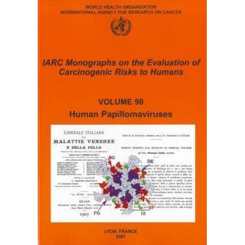 Human Papillomaviruses - IARC Monographs on the Evaluation of the Carcinogenic Risks