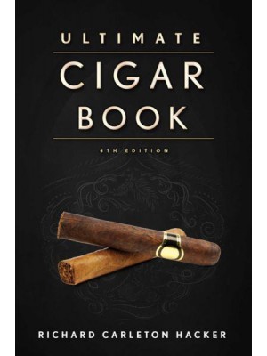 The Ultimate Cigar Book 4th Edition