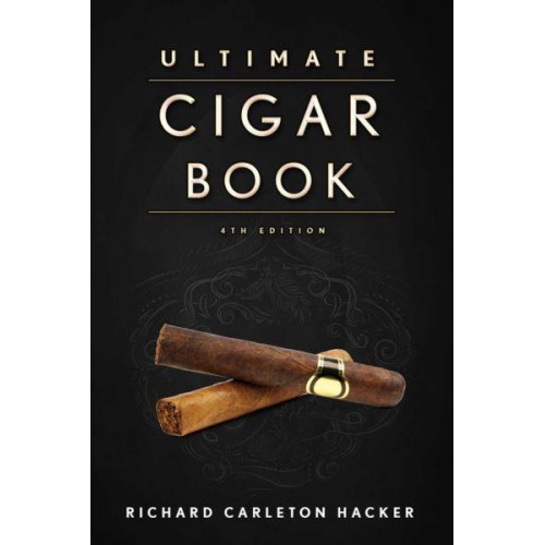 The Ultimate Cigar Book 4th Edition