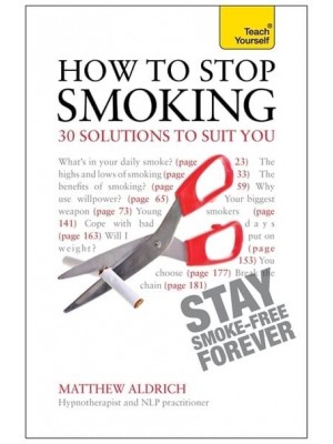 How to Stop Smoking 30 Solutions to Suit You