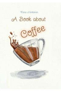 A book about Coffee and shit