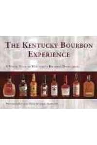 The Kentucky Bourbon Experience