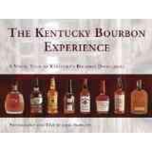 The Kentucky Bourbon Experience