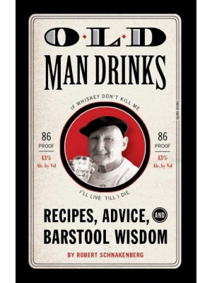 Old Man Drinks Recipes, Advice, and Barstool Wisdom