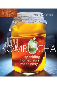 DIY Kombucha Sparkling Homebrews Made Easy - Homegrown City Life