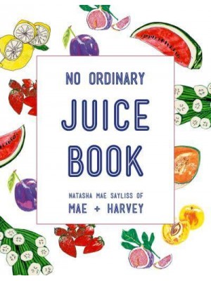 No Ordinary Juice Book