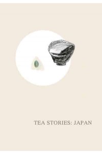 Tea Stories: Japan