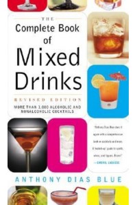 Complete Book of Mixed Drinks, The (Revised Edition)