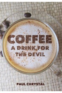 Coffee A Drink for the Devil