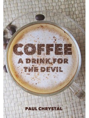 Coffee A Drink for the Devil