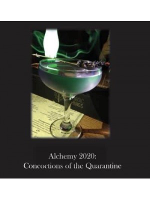 Alchemy 2020 Concoctions of the Quarantine