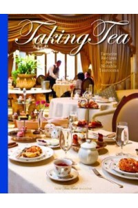 Taking Tea Favorite Recipes from Notable Tearooms