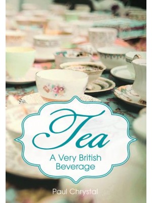Tea A Very British Beverage