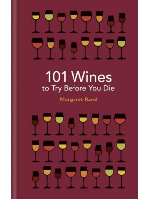 101 Wines to Try Before You Die