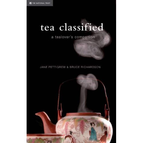 Tea Classified A Tealover's Companion