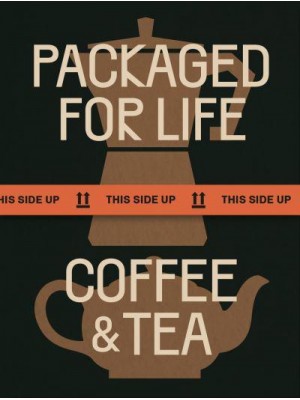 Packaged for Life Coffee & Tea Packaging Design for Everyday Objects - PACKAGED FOR LIFE