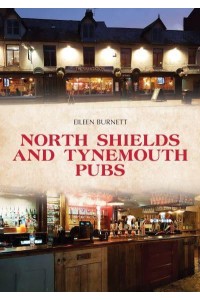 North Shields and Tynemouth Pubs - Pubs