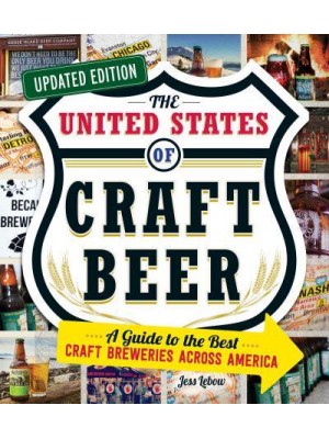 The United States of Craft Beer A Guide to the Best Craft Breweries Across America