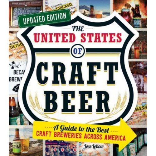 The United States of Craft Beer A Guide to the Best Craft Breweries Across America