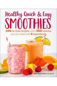 Healthy Quick & Easy Smoothies