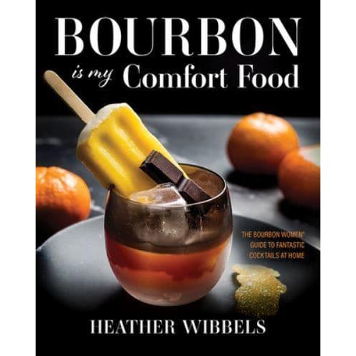 Bourbon Is My Comfort Food