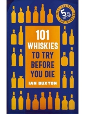 101 Whiskies to Try Before You Die