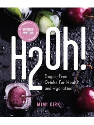 H2Oh! Sugar-Free Drinks for Health and Hydration