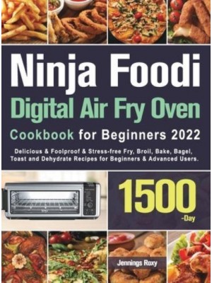 Ninja Foodi Digital Air Fry Oven Cookbook for Beginners 2022
